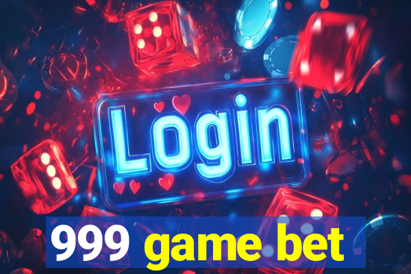 999 game bet